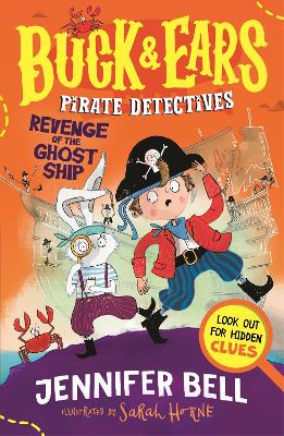 Buck & Ears Pirate Detectives: Revenge Of The Ghost Ship (Paperback)