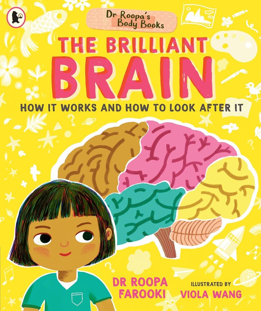 Dr Roopa'S Body Books: The Brilliant Brain (Paperback)