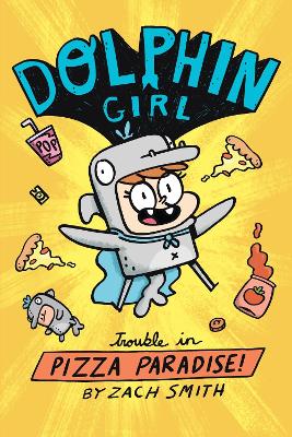 Dolphin Girl: Trouble In Pizza Paradise