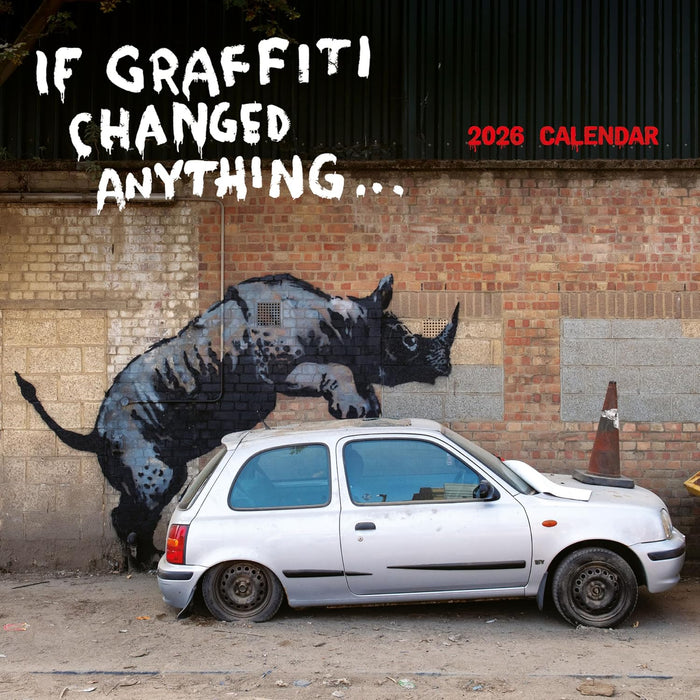 Banksy If Graffiti Changed Anything Square Wall Calander 2026
