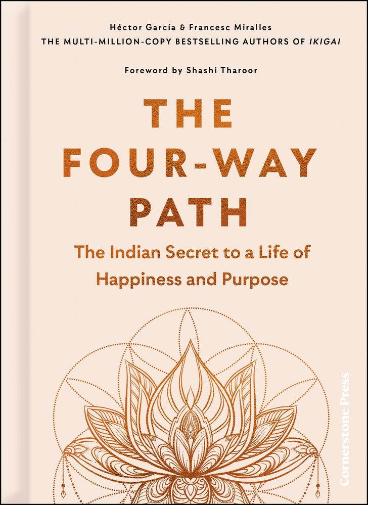 The Four-Way Path: The Indian Mantra for Happiness, Success and Purpose (Hardcover)