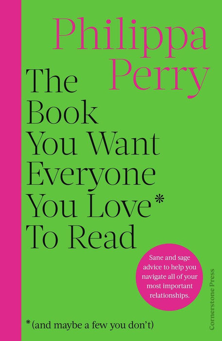 The Book That You Want Everyone You Love To Read (And Maybe A Few You Don't) (Trade Paperback)