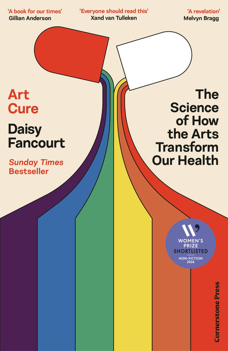 Art Cure: The Science Of How The Arts Transform Our Health (Trade Paperback)