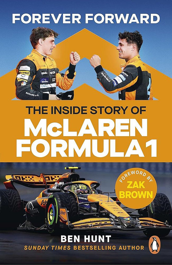 Forever Forward: The Inside Story of McLaren Formula 1 (Paperback)