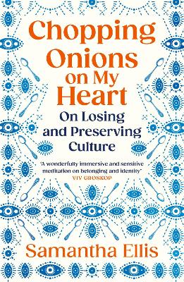 Chopping Onions On My Heart: On Losing And Preserving Culture (Paperback)