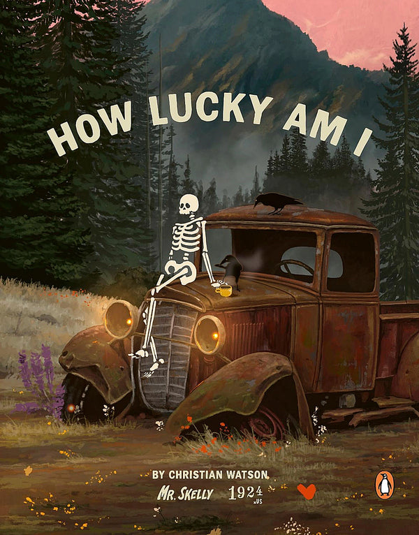 How Lucky Am I: A Skeleton’s Guide to Living Your Best Life (Hardcover)