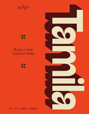 Tamila: Recipes From Southern India (Hardcover)