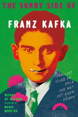 The Sunny Side Of Franz Kafka (Hardcover)