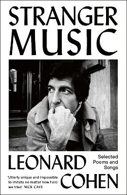 Stranger Music: Selected Poems And Songs (Paperback)