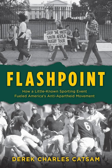 Flashpoint: How a Little-Known Sporting Event Fueled America's Anti-Apartheid Movement (Paperback)