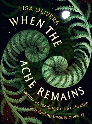 When the Ache Remains (Hardcover)