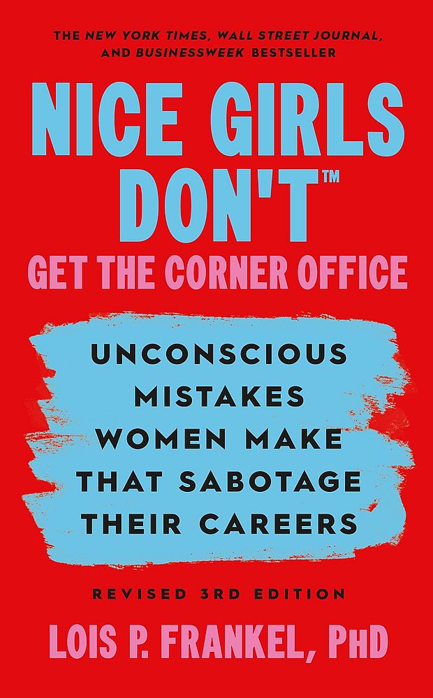 Nice Girls Don't Get the Corner Office (Paperback)