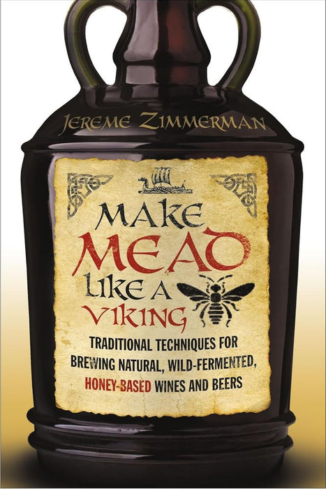 Make Mead Like A Viking (Paperback)