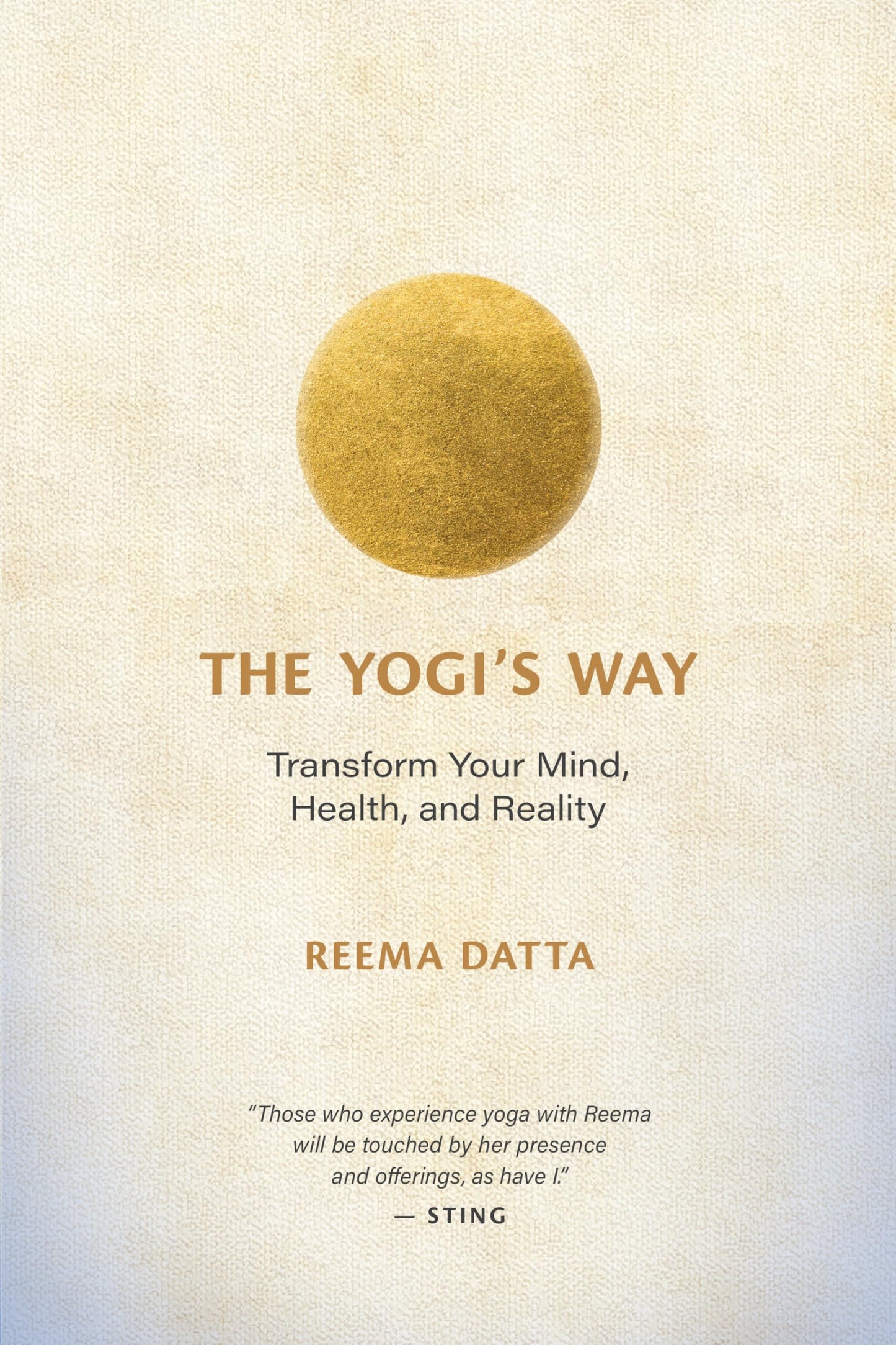 The Yogi's Way: Transform Your Mind, Health, and Reality (Paperback)