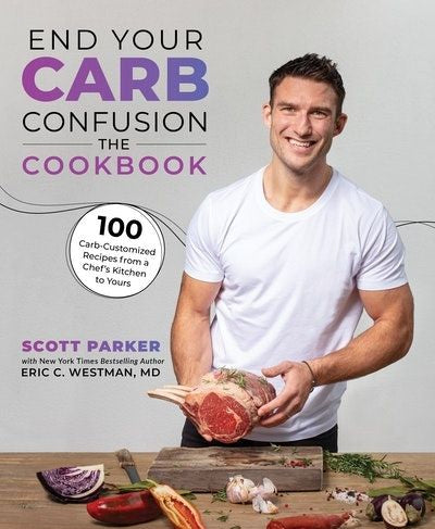 End Your Carb Confusion: The Cookbook (Trade Paperback)