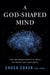 A God-Shaped Mind (Hardcover)