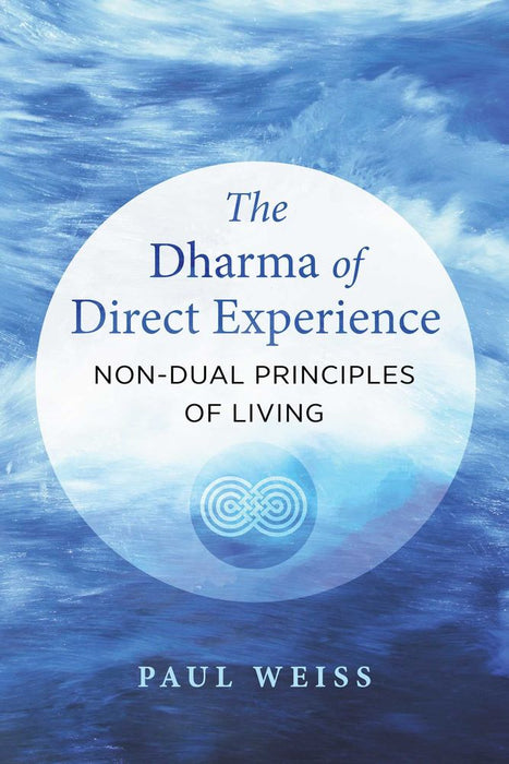 The Dharma Of Direct Experiences (Paperback)