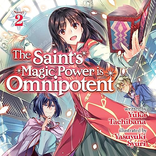 Saint's Magic Power is Omnipotent LN V2