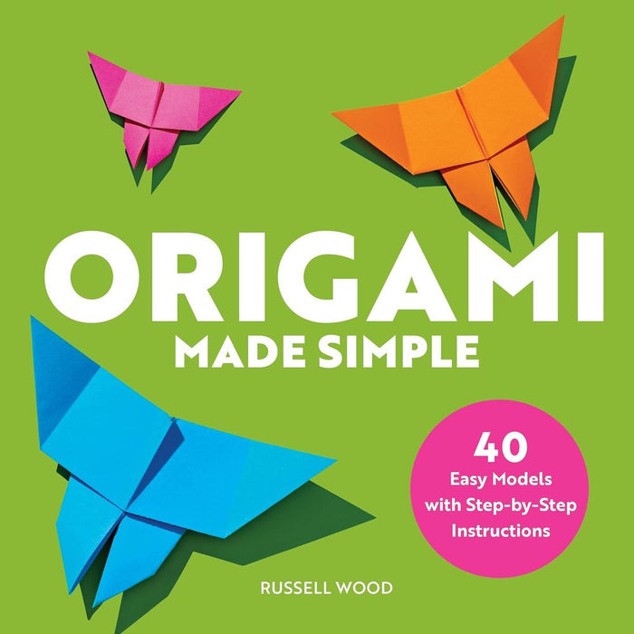 Origami Made Simple: 40 Easy Models with Step-by-Step Instructions (Paperback)