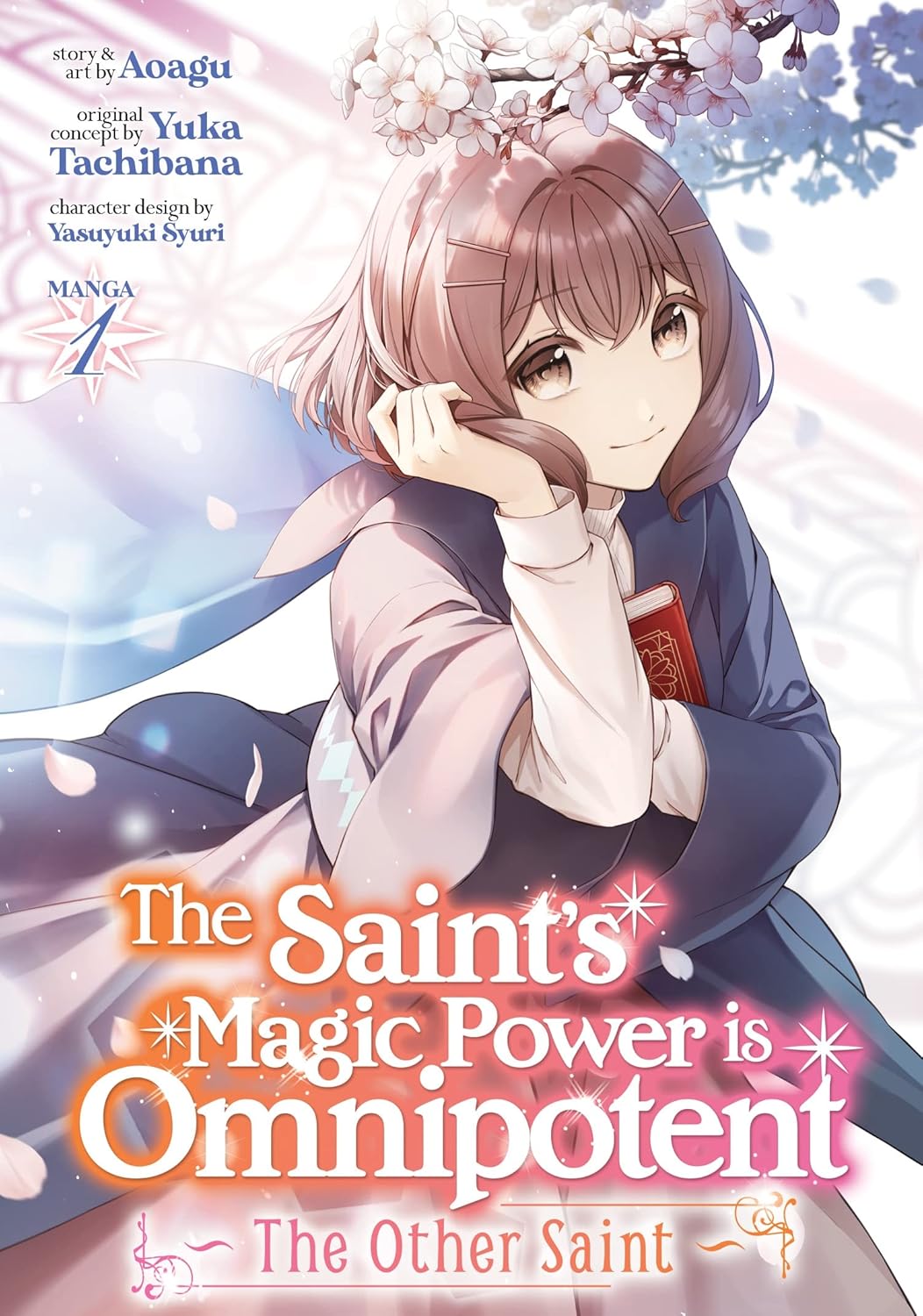 The Saint's Magic Power is Omnipotent, Vol. 01 (Paperback)