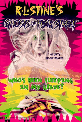 Ghosts Of Fear Street 2: Who's Been Sleeping In My Grave? (Paperback)