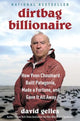 Dirtbag Billionaire: How Yvon Chouinard Built Patagonia, Made a Fortune, and Gave It All Away (Hardcover)