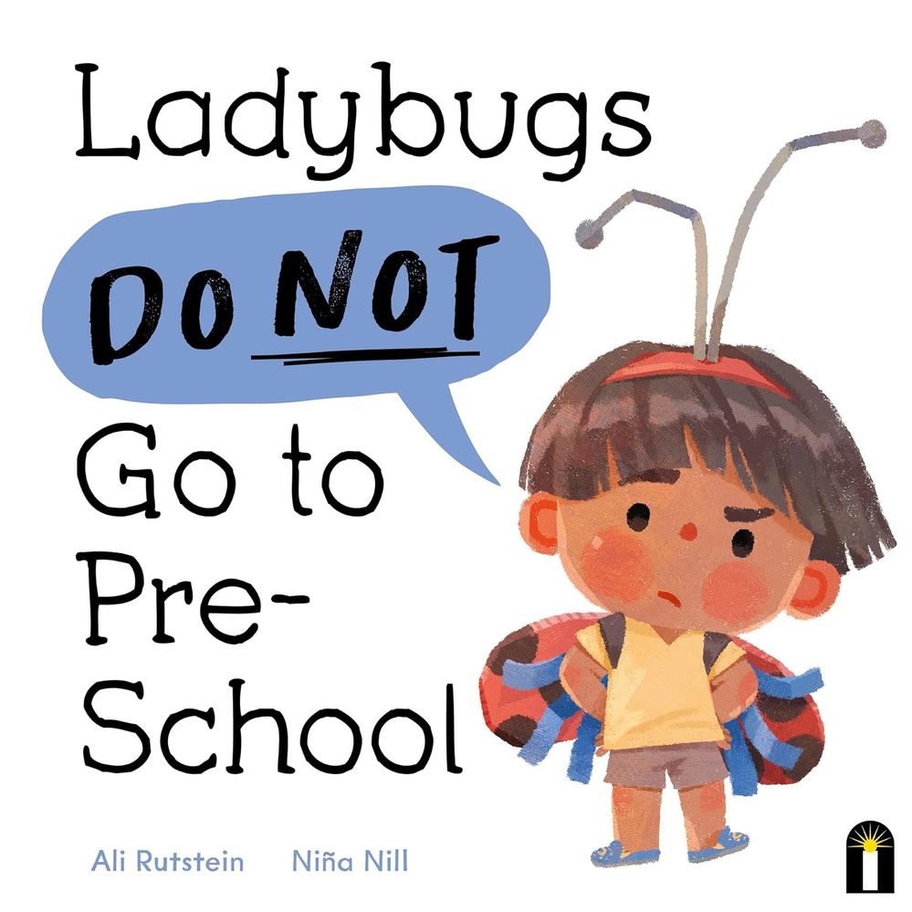 Ladybugs Do Not Go To Preschool (Hardcover)