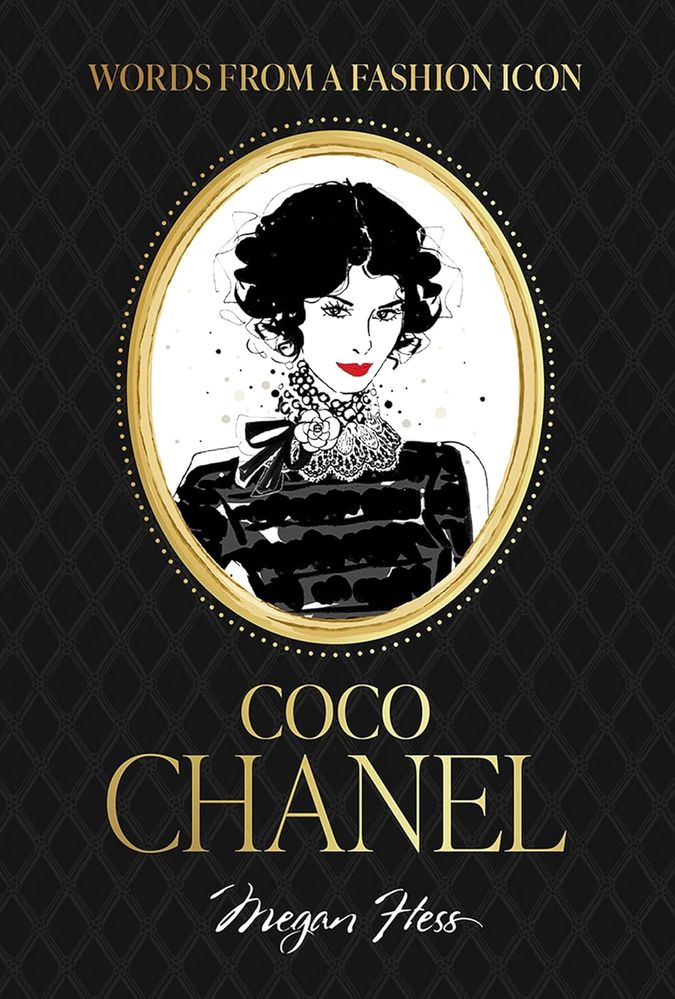 Words from a Fashion Icon: Coco Chanel Quotes (Hardcover)