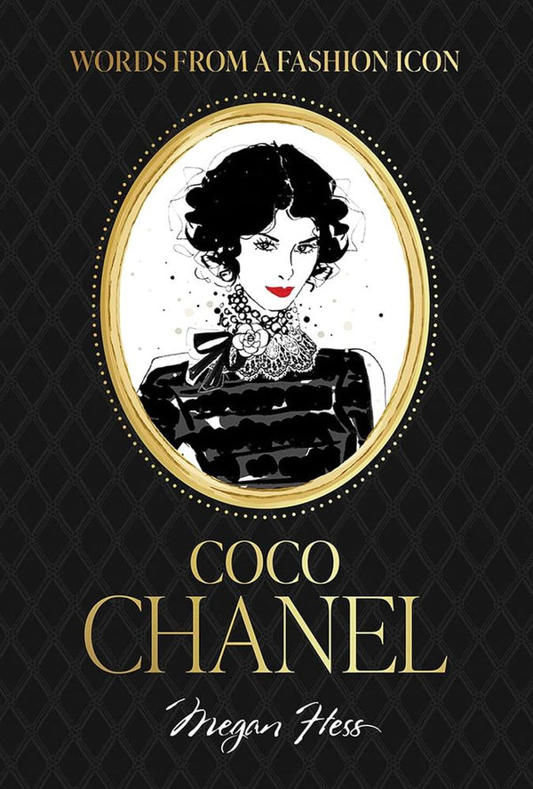 Words from a Fashion Icon: Coco Chanel Quotes (Hardcover)