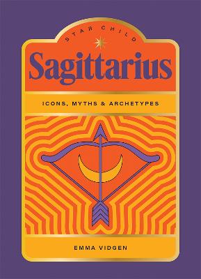Star Child: Sagittarius (Hardcover)