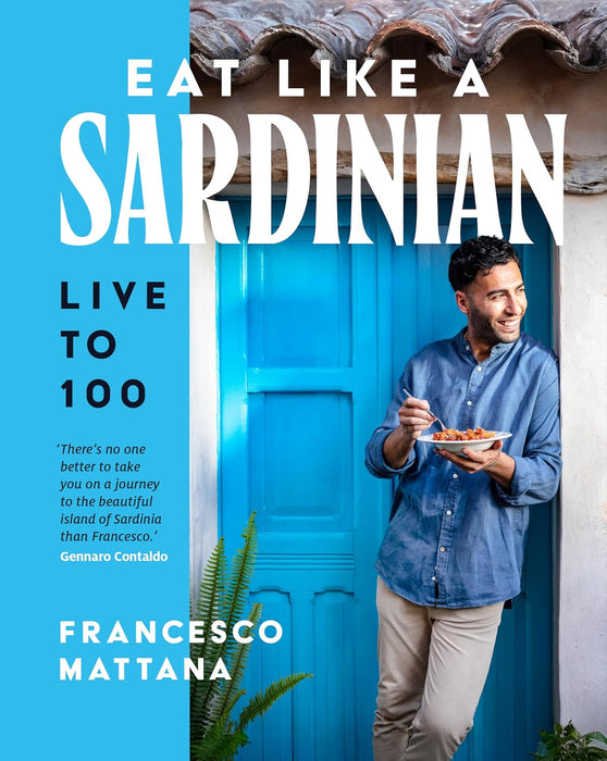 Eat Like a Sardinian: Live to 100 (Hardcover)