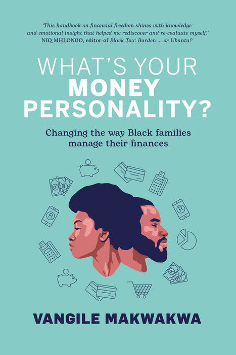 What's Your Money Personality? Changing the Way Black Families Manage their Finances (Trade Paperback)