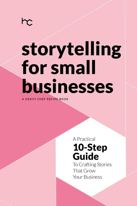 Storytelling For Small Business (Trade Paperback)