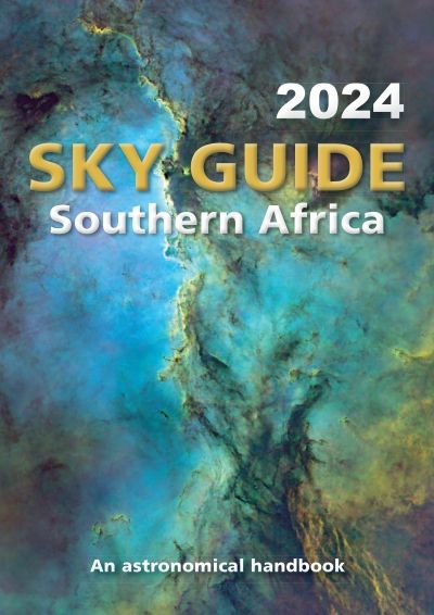 Sky Guide Southern Africa 2024: An Astronomical Handbook (Paperback)