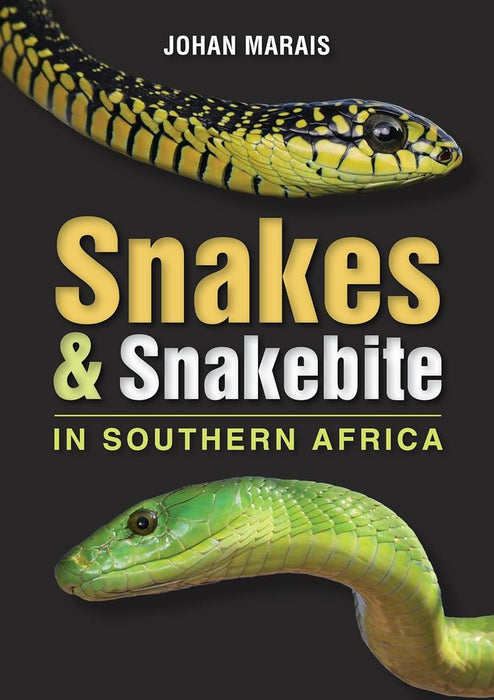 Snakes and Snakebite in Southern Africa (Paperback)