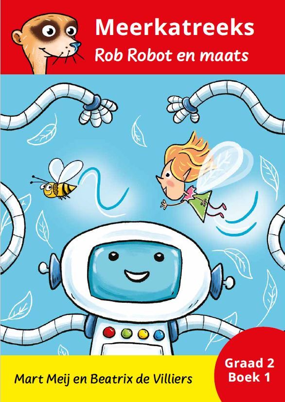 Meerkat 1: Rob Robot en Maats (Graad 2) (Paperback)