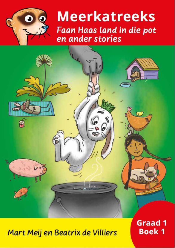 Meerkat 1: Faan Haas Land in die Pot en Ander Stories (Graad 1) (Paperback)