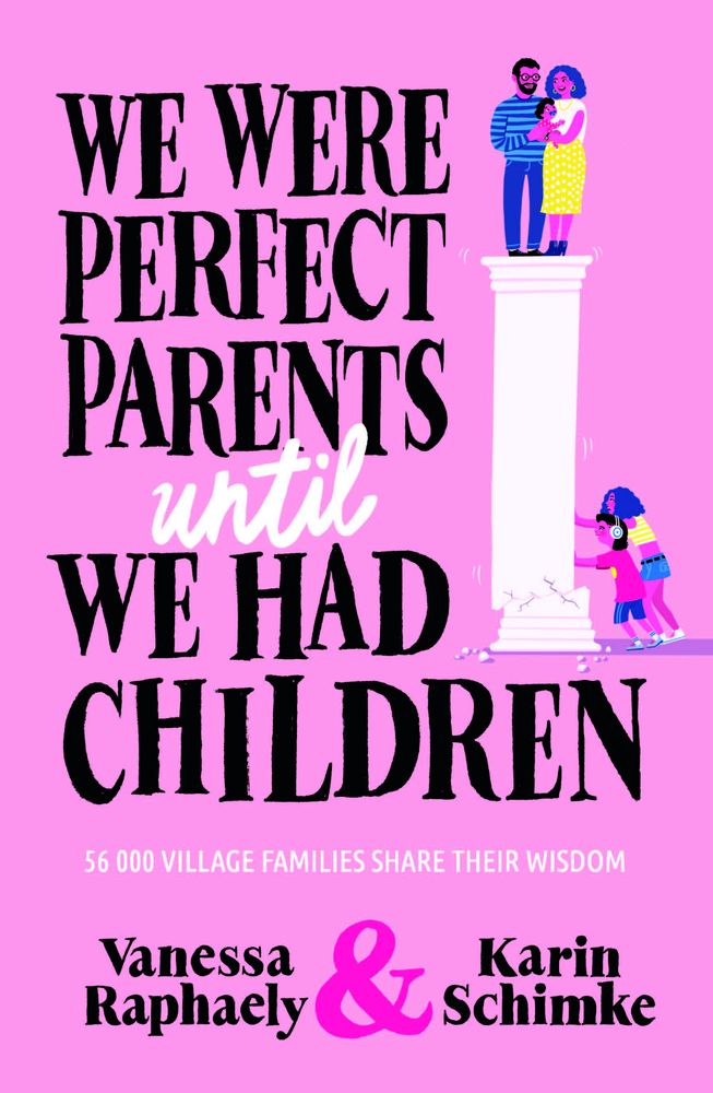 We Were Perfect Parents Until We Had Children (Trade Paperback