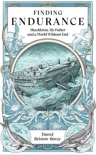 Finding Endurance: Shackleton, My Father and a World Without End (Paperback)