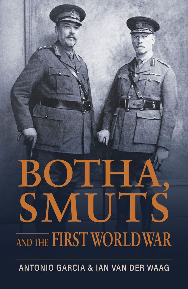 Botha, Smuts and the First World War (Trade Paperback)