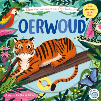 Klein Verkenners In Die Vrye Natuur: Oerwoud (Board Book)