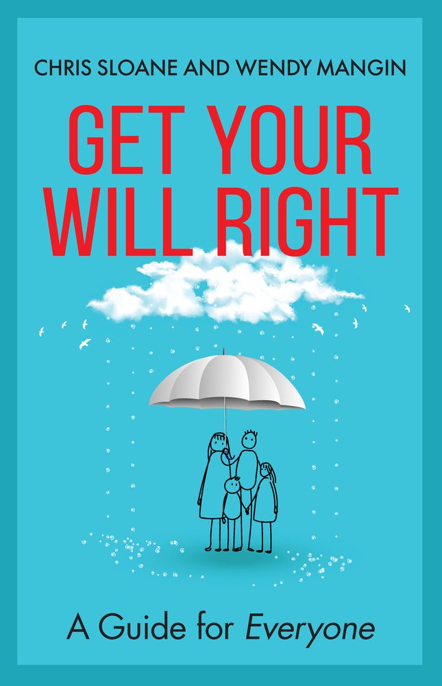 Get Your Will Right - A Guide For Everyone (Paperback)