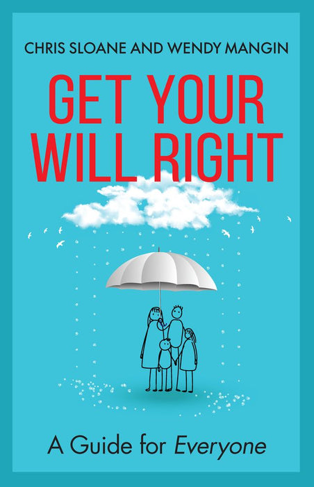 Get Your Will Right - A Guide For Everyone (Paperback)