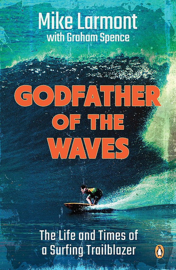 Godfather of the Waves (Trade Paperback)