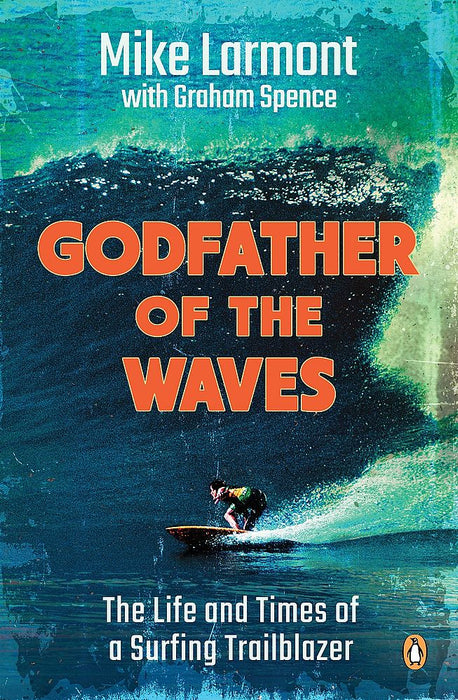 Godfather of the Waves (Trade Paperback)