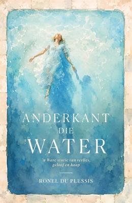 Anderkant Die Water (Paperback)