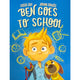 Ben Goes to School (Paperback)
