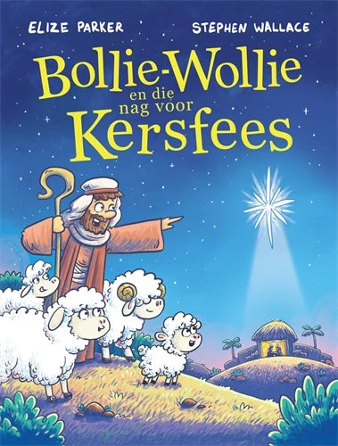 Bollie-Wollie en Die Nag Voor Kersfees (Paperback)