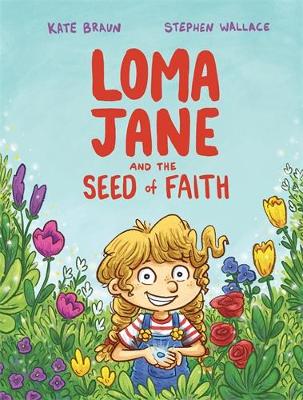 Loma Jane & the Seed of Faith (Paperback)
