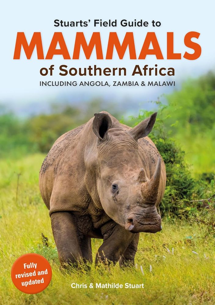 Stuarts' Field Guide to Mammals of Southern Africa NE (paperback)